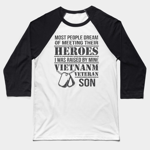 Vietnam Veteran Son - Vietnam Veteran Papa Baseball T-Shirt by mrsmitful